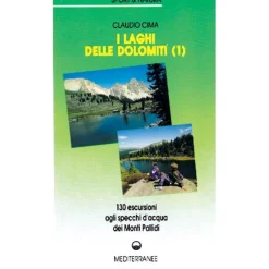 Edizioni Mediterranee I Laghi delle Dolomiti 1 trekking guidebook* Hiking Guidebooks|Trekking Guidebooks