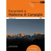 Idea Montagna Escursioni a Madonna di Campiglio (2a Ed.) trekking guide* Hiking Guidebooks|Trekking Guidebooks