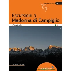 Idea Montagna Escursioni a Madonna di Campiglio (2a Ed.) trekking guide* Hiking Guidebooks|Trekking Guidebooks