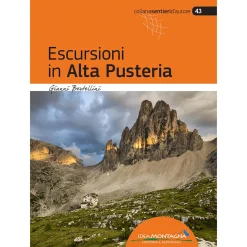 Idea Montagna Escursioni in Alta Pusteria trekking guide* Hiking Guidebooks|Trekking Guidebooks