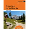 Idea Montagna Escursioni in Val Badia (2a Ed.) trekking guide* Hiking Guidebooks|Trekking Guidebooks