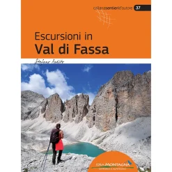 Idea Montagna Escursioni in Val di Fassa trekking guide* Hiking Guidebooks|Trekking Guidebooks