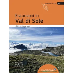 Idea Montagna Escursioni in Val di Sole trekking guide* Hiking Guidebooks|Trekking Guidebooks