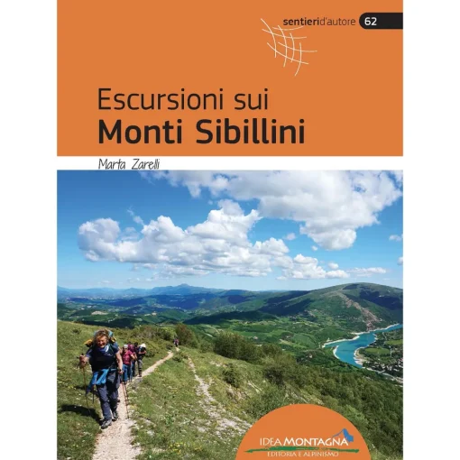 Idea Montagna Escursioni sui Monti Sibillini trekking guide* Hiking Guidebooks|Trekking Guidebooks