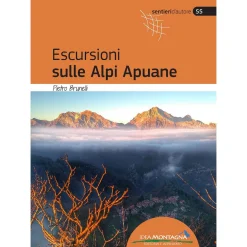 Idea Montagna Escursioni sulle Alpi Apuane trekking guide* Hiking Guidebooks|Trekking Guidebooks