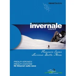 Idea Montagna Escursionismo Invernale 1 Prealpi Veronesi e Vicentine trekking guidebook* Hiking Guidebooks|Trekking Guidebooks