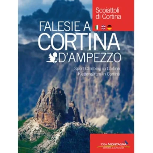 Idea Montagna Falesie a Cortina d'Ampezzo climbing guidebook* Crag|Crag And Sport Climbing Guidebooks