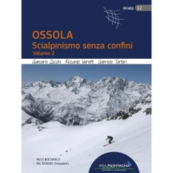 Idea Montagna Ossola, Scialpinismo senza confini vol. 2 ski mountaineering guidebook* Ski Mountaineering Guidebooks|Ski Mountaineering Guidebooks