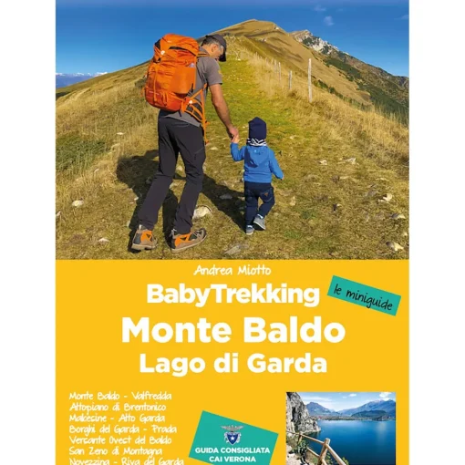 ViviDolomiti BabyTrekking Monte Baldo Lago di Garda family hiking guide* Hiking Guidebooks|Trekking Guidebooks
