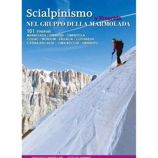 ViviDolomiti Scialpinismo e Freeride nel Gruppo Della Marmolada ski mountaineering guidebook* Ski Mountaineering Guidebooks|Ski Mountaineering Guidebooks