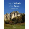 ViviDolomiti Sojo d'Uderle Sojo Rosso climbing history book* Novels And Other Books